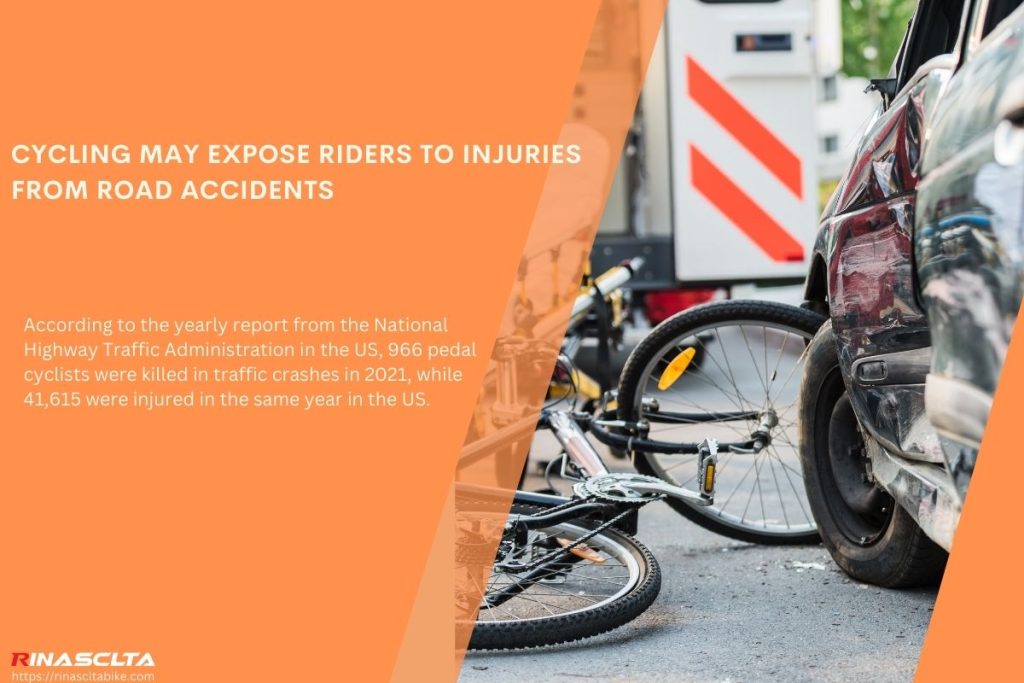 CYCLING May expose riders to injuries from road accidents