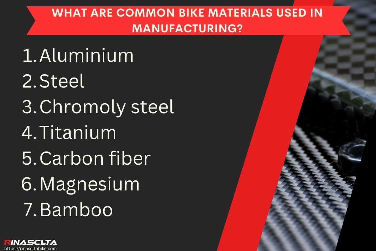 What are common bike materials used in manufacturing