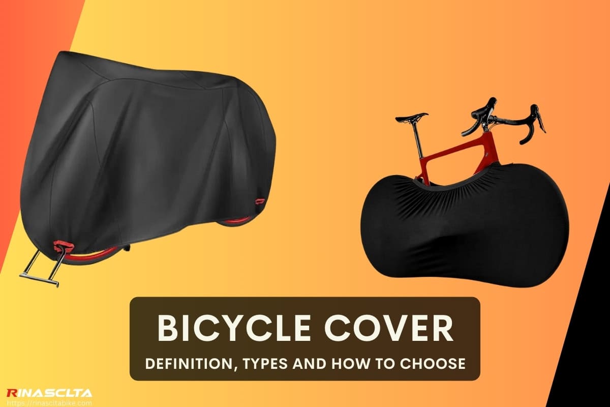 Bicycle cover: definition, types and how to choose Bicycle cover