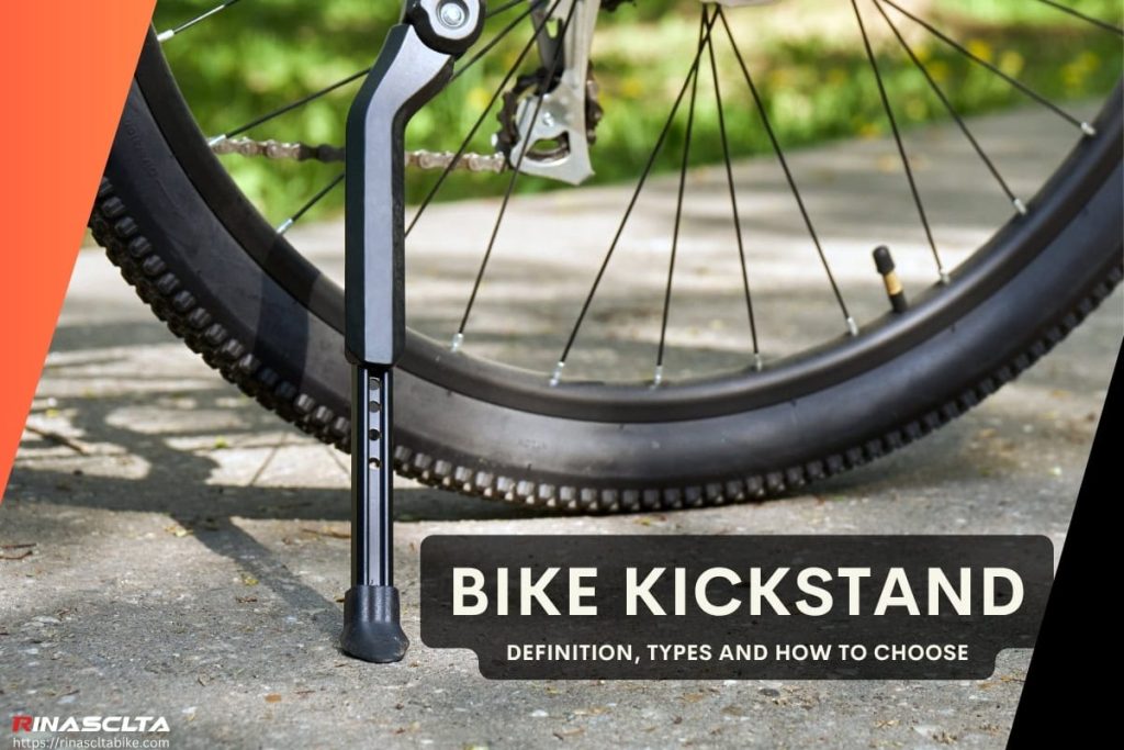 Bike kickstand: definition, types and how to choose Bike kickstand: definition, types and how to choose