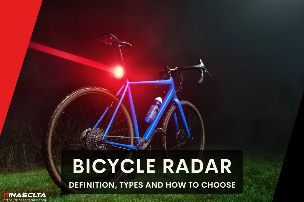 Bicycle radar: definition, types and how to choose Bicycle radar