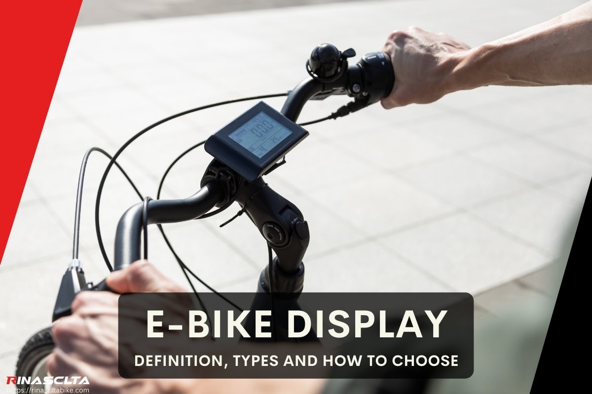 E-bike display: definition, types and how to choose E-bike display