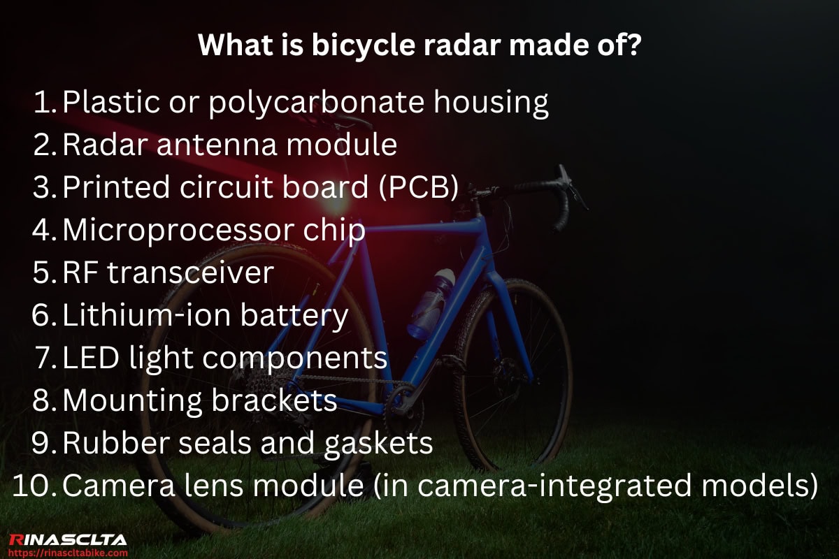 What is bicycle radar made of