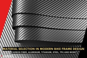 Home Material Selection in Modern Bike Frame Design